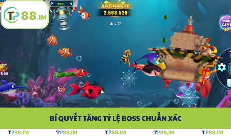 Bí quyết tăng tỷ lệ boss chuẩn xác