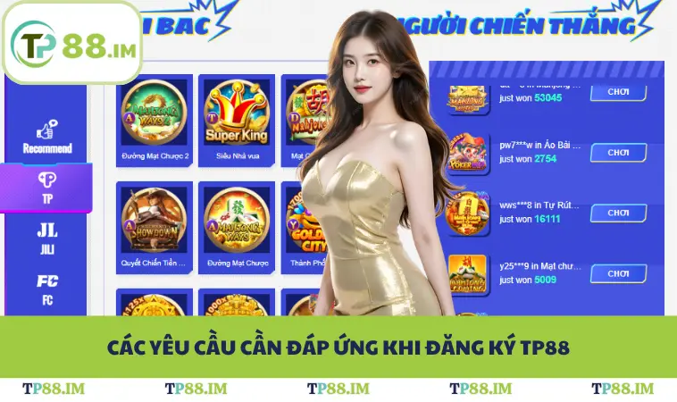 Các yêu cầu cần đáp ứng khi đăng ký TP88